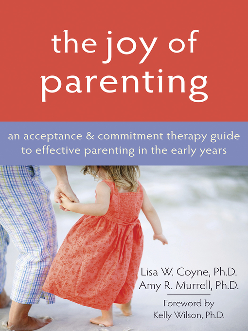 Title details for The Joy of Parenting by Lisa W. Coyne - Available
